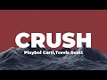 Playboi Carti CRUSH With Travis Scott Lyrics