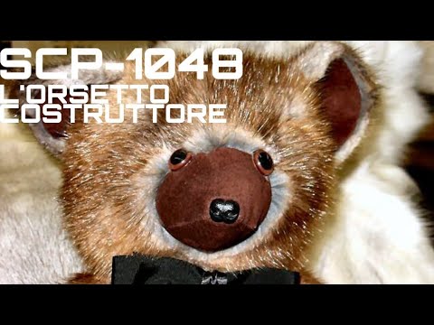 SCP-1048 (L'orsetto costruttore) | Documento ITA