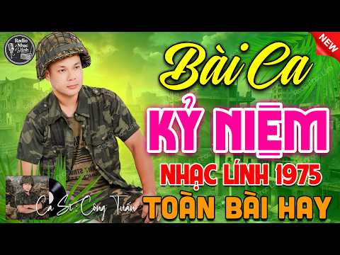 BÀI CA KỶ NIỆM - BOLERO CÔNG TUẤN ➤ LK Nhạc Lính Xưa Bất Hủ 1975 CỰC ÊM TAI DỄ NGỦ
