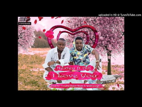 Nexley Jr. - I Love U (feat. Az)