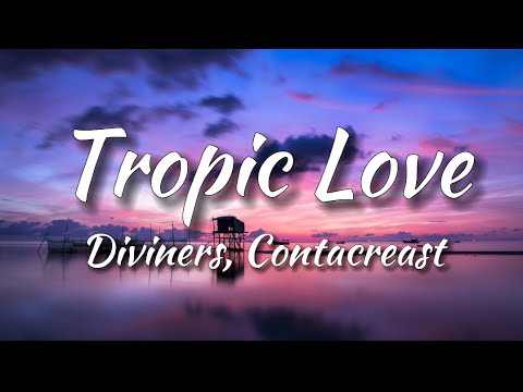 Diviners feat. Contacreast - Tropic Love [NCS Release] (Lyrics)