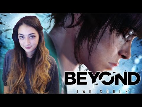 DON'T TOUCH MY BUTT! - Beyond Two Souls Playthrough - Part 1