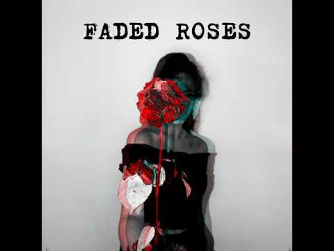 ARKAYA - Faded Roses (Official Audio)