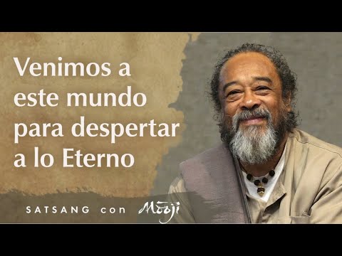 Venimos a este mundo para despertar a lo eterno (subtitulado)