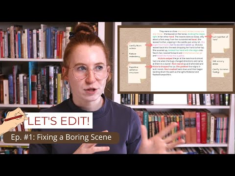 Let's Edit! Ep. #1: Fixing a Boring Scene YA Fantasy