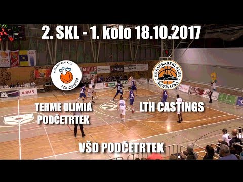 KK Podčetrtek - Terme Olimia : LTH Castings -  2.SKL 1. kolo 2017/2018