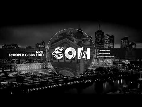 Eli Brown - NRG (Cooper Gibbs Edit) | Sounds of Melbourne