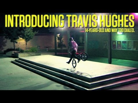 Introducing 14-Year-Old Travis Hughes