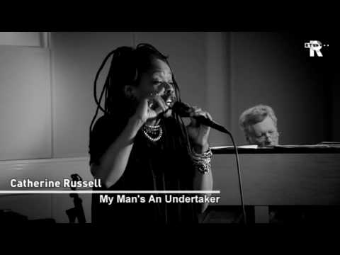 Catherine Russell - My Man's An Undertaker
