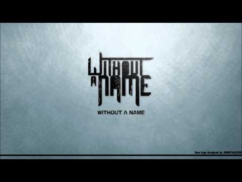 WITHOUT A NAME - Never be the fakes