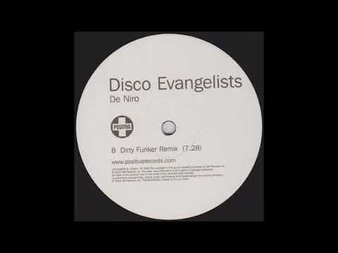 The Disco Evangelists – De Niro (Dirty Funker Remix)