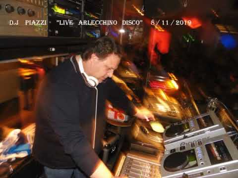 D.J Piazzi Live Arlecchino disco 8 11 2019