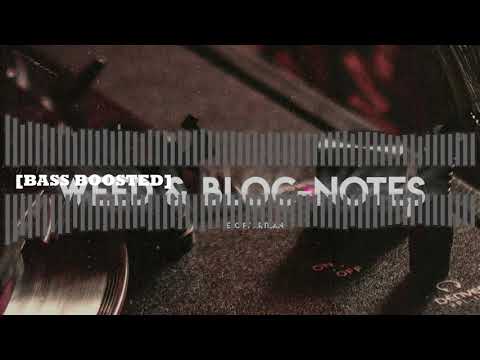 Exotik - Weed & Bloc-notes ft. Mc Artisan [BASS BOOSTED]