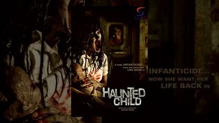 Haunted Child - Horror Full Movie | Hindi Movies 2015 Full Movie HD