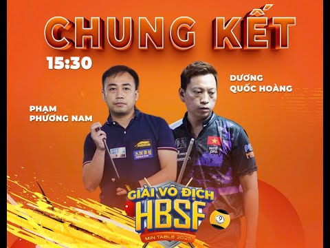 POOL [ TV ]  (CK NAM )Dương Quốc Hoàng VS Phạm Phương Nam | GIẢI POOL  VÔ ĐỊCH HBSF - MIN TABLE 2025