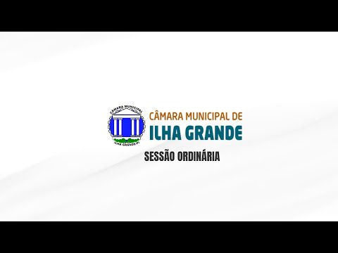 CÂMARA MUNICIPAL DE ILHA GRANDE - PI