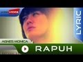 Agnes Monica - Rapuh | Official Lyric Video 