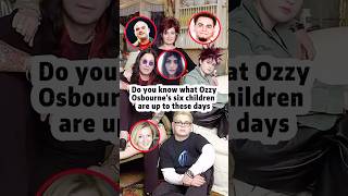 Do you know what Ozzy Osbourne’s six children are up to these days #shorts #youtube #celebrity #ozzy