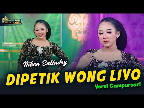 Niken Salindry - Dipetik Wong Liyo - Kembar Campursari ( Official Music Video )
