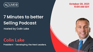 7 Minutes to better Selling Podcast Ep. 9