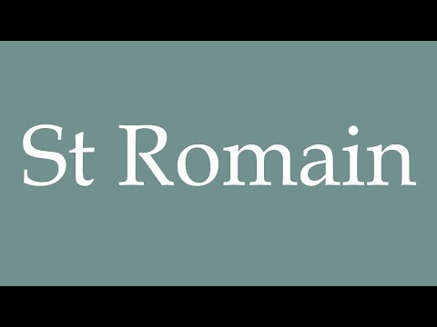 How to Pronounce ''St Romain'' Correctly in French