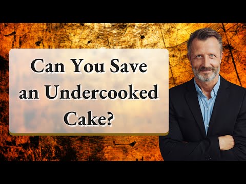 Can You Save an Undercooked Cake?