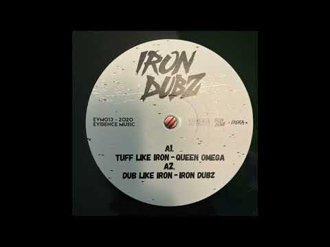 Tuff Like Iron - Queen Omega - Iron Dubz - Evidence Music EVM013-2020