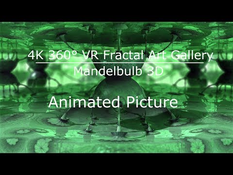 Animated Picture - 4K 360° VR Fractal Art (Mandelbulb 3D)