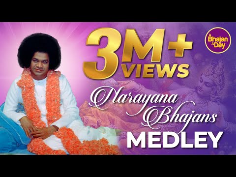411 - Narayana Bhajans Medley | Radio Sai Bhajans