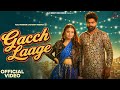 Gacch Laage VIDEO Raj Mawar Khushi Verma Ashu Twinkle New Haryanvi Songs 2026