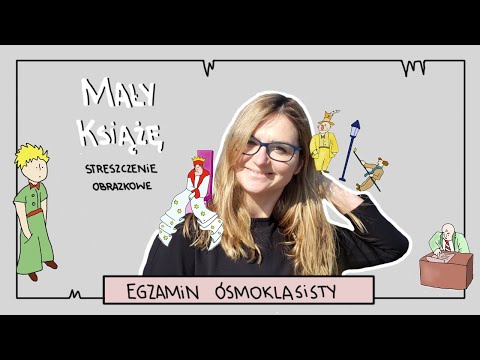 "Mały Książę"  - o co chodzi? Streszczenie obrazkowe przed egzaminem