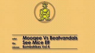 Mooqee V Beatvandals - See Mice Elf