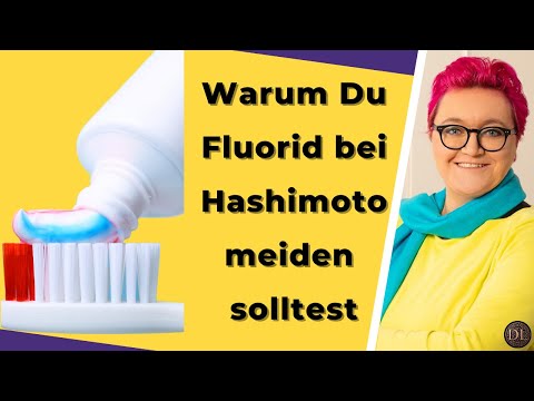 Warum Du Fluorid bei Hashimoto meiden solltest!