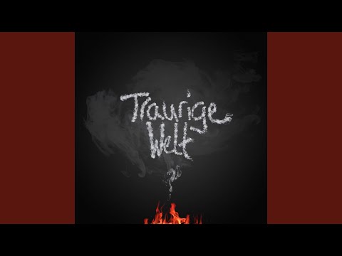 Video thumbnail for Traurige Welt