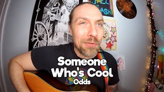 Someone Who&#39;s Cool - Odds Cover