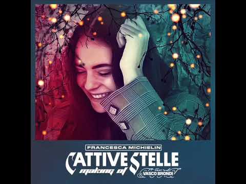 FRANCESCA MICHIELIN Feat VASCO BRONDI  Cattive Stelle