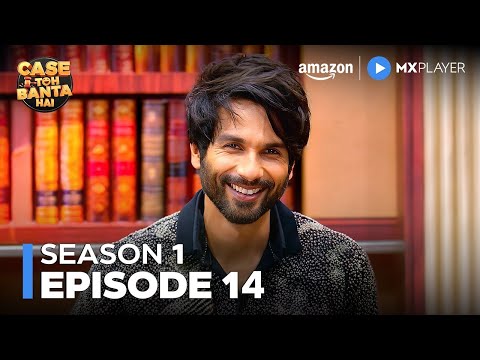 Shahid Kapoor Goes Violent 😡 | Case Toh Banta Hai | Season 1 Full Episode 14 | Amazon MX Player