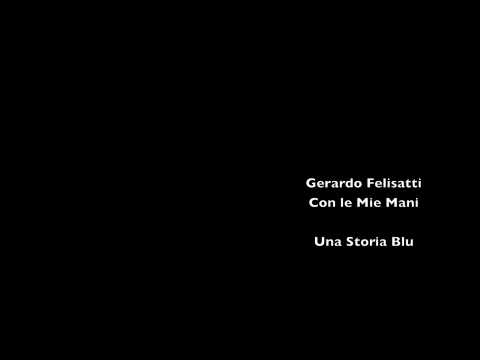 Gerardo Felisatti - Una Storia Blu