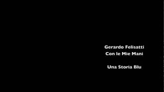 Gerardo Felisatti - Una Storia Blu