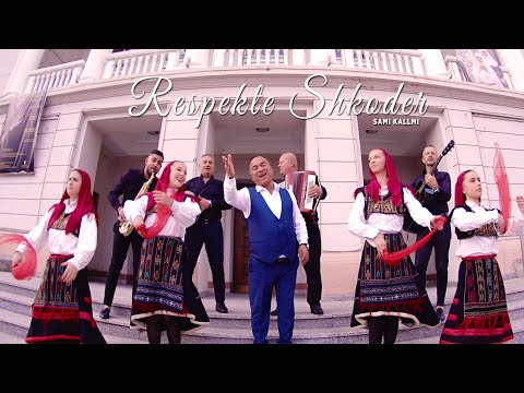 Sami Kallmi - Respekte Shkoder