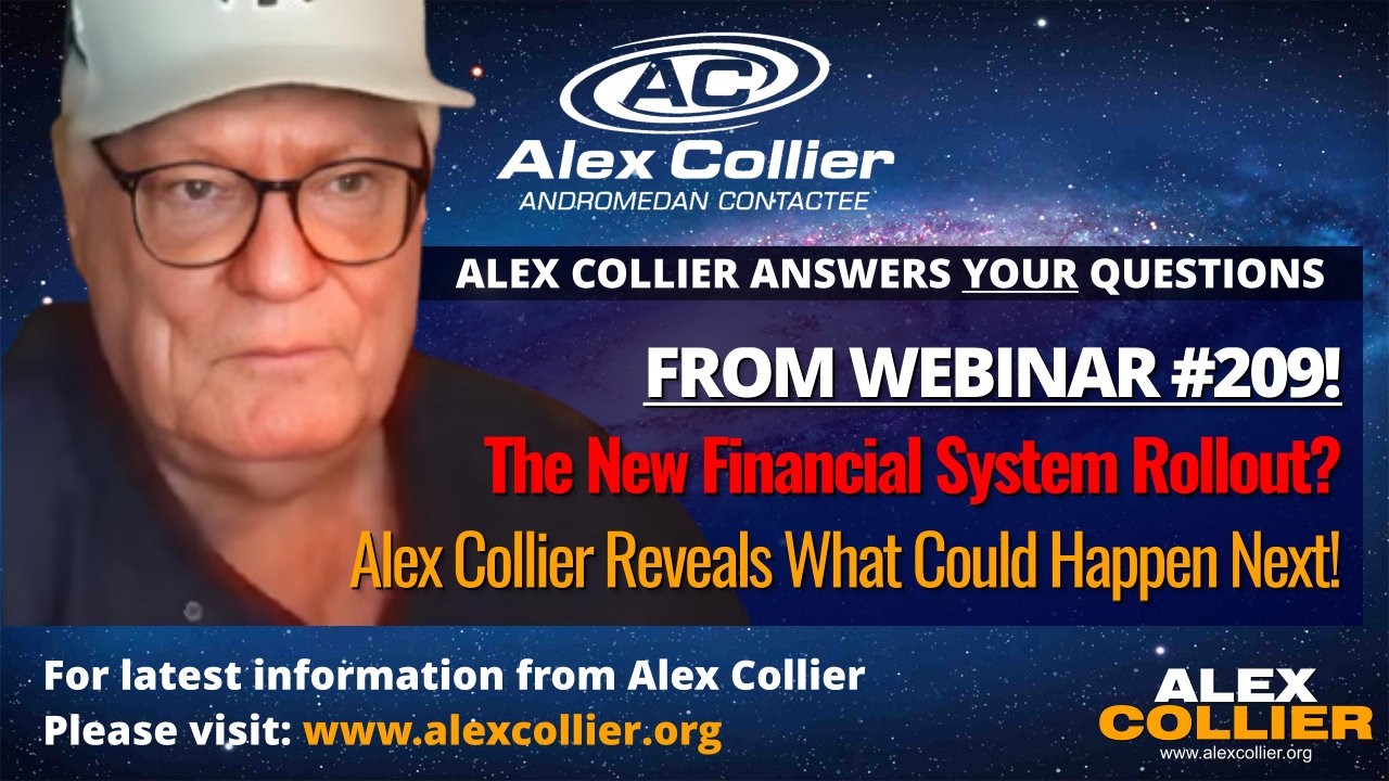The New Financial System Rollout? Alex Collier Reveals What Could Happen Next!