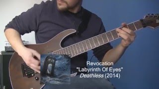 Revocation - Labyrinth Of Eyes (Guitar Cover)
