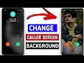 Change Caller Screen Background | All Oppo 100%