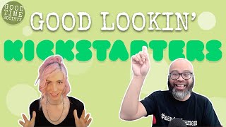 Good Lookin Kickstarters (#3) | Chill Games, Party Games, Games to Name Your Friends In!