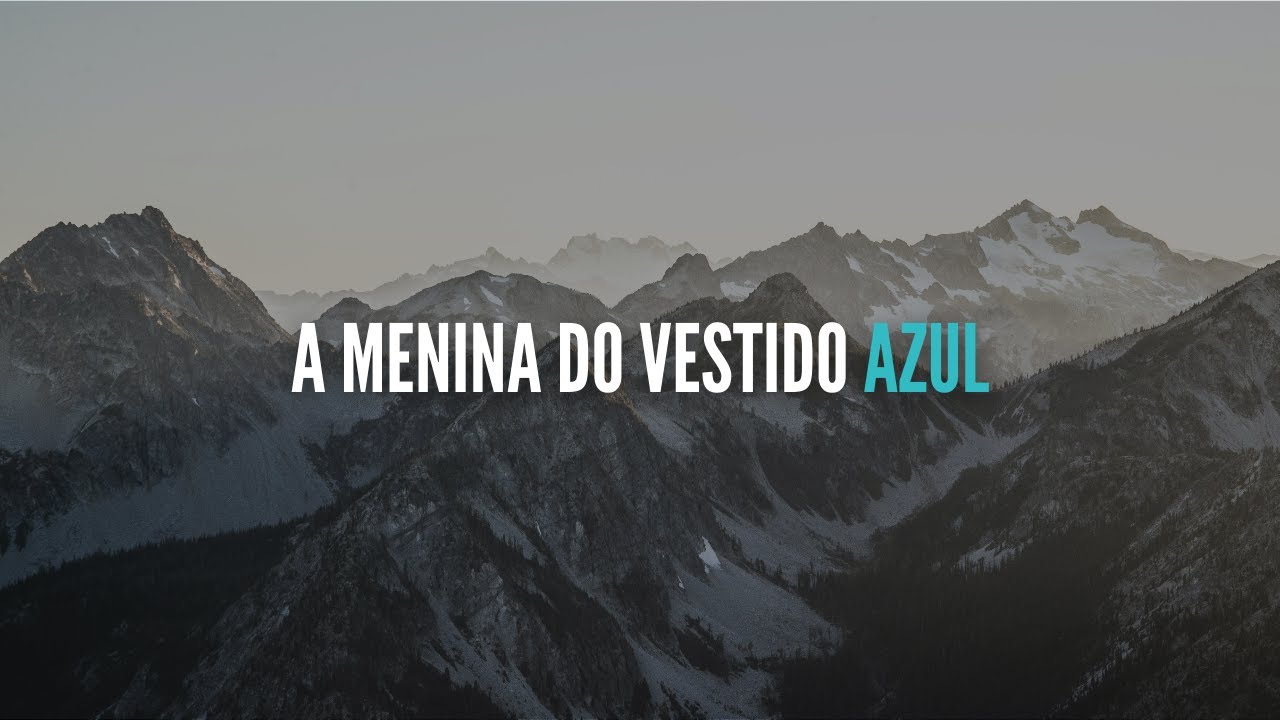 A MENINA DO VESTIDO AZUL