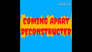 COMING APART (DECONSTRUCTED) SONG BY RED