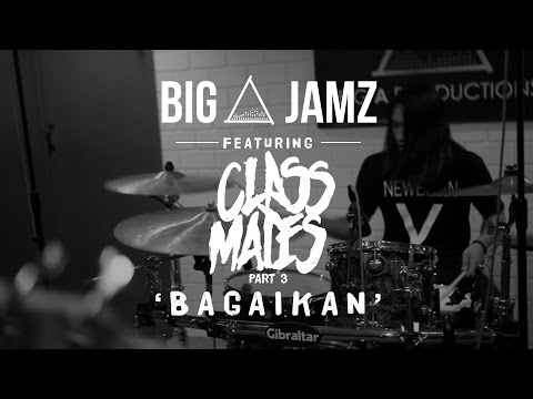 BIG A JAMZ - CLASSMATES - 'BAGAIKAN'