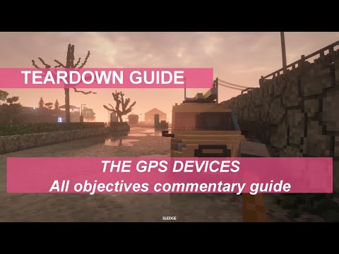 Teardown Guide - The GPS Devices guide with ALL optional objectives - the easiest way