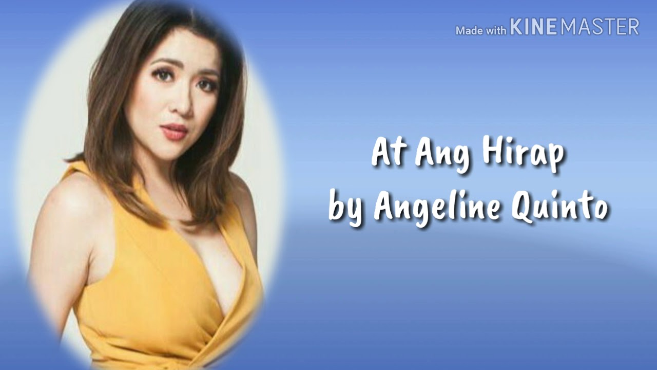At Ang Hirap by Angeline Quinto (lyrics)