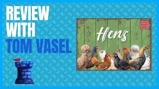 Hens Review with Tom Vasel